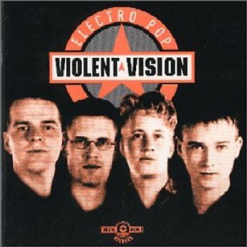 Violent Vision - Electro Pop