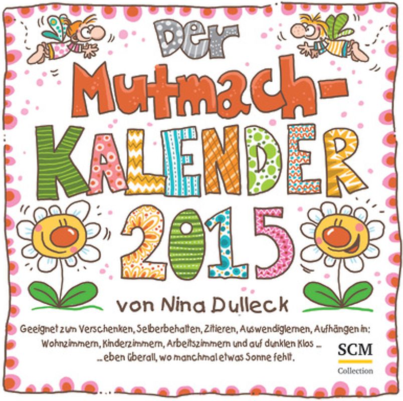 Der Mutmachkalender 2015