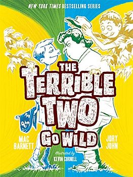 The Terrible Two Go Wild (Terrible Two, 3, Band 3)