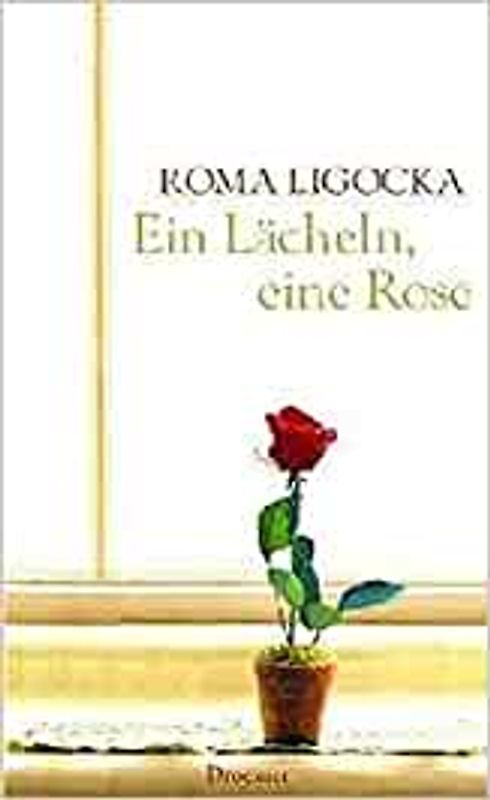 Ein Lächeln, Eine Rose