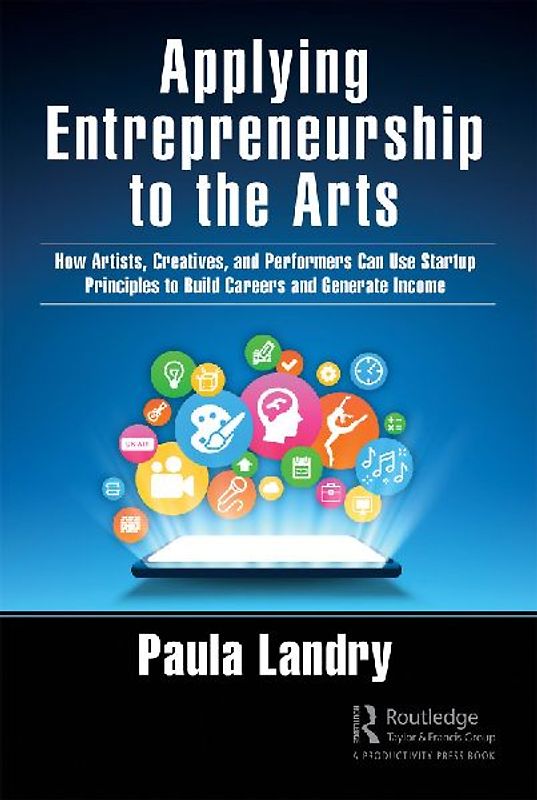 Applying Entrepreneurship to the Arts