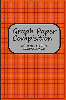 Graph Paper Composition Notebook: Grid Paper Notebook / Quad Ruled / 110 Pages / 8.5 x 11 in
