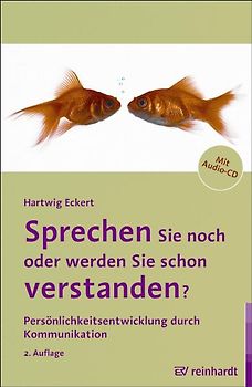 Sprechen Sie noch oder werden Sie schon verstanden?