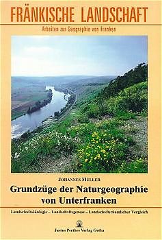 Grundzüge der Naturgeographie von Unterfranken