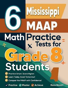6 Mississippi MAAP Math Practice Tests for Grade 8 Students