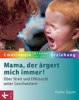 Mama, der ärgert mich immer!