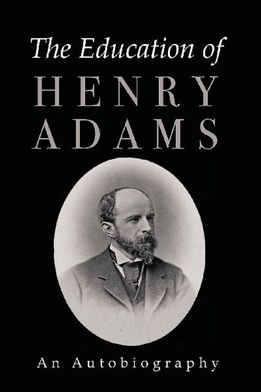 The Education of Henry Adams
