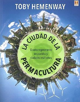 La ciudad de la permacultura