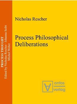 Process Philosophical Deliberations