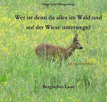 Wer ist denn da alles im Wald und auf der Wiese unterwegs?