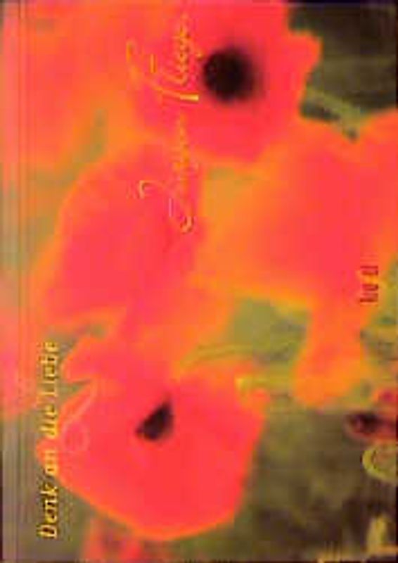 Denk an die Liebe. (Ed. Kiefel)