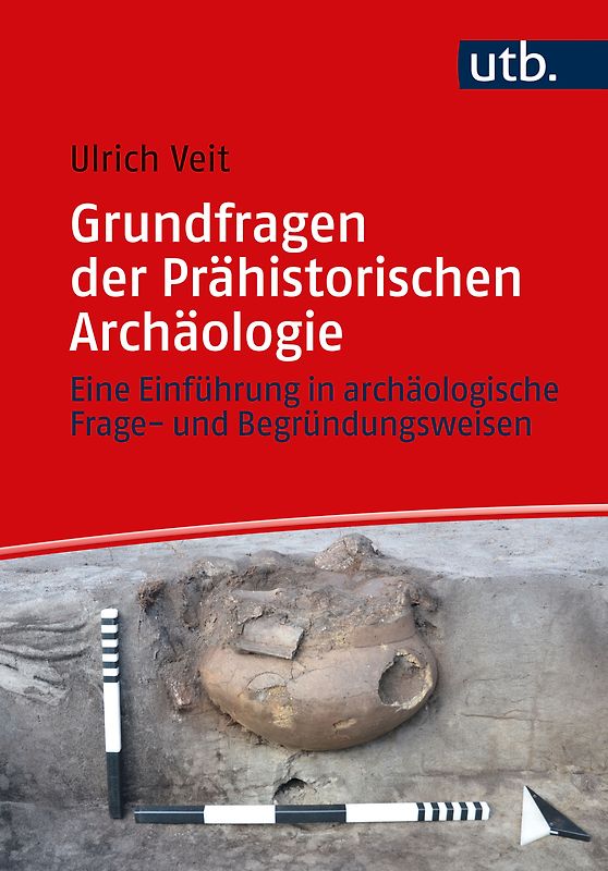 Grundfragen der Prähistorischen Archäologie