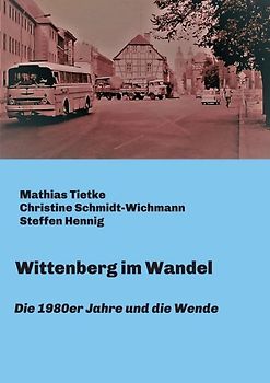 Wittenberg im Wandel