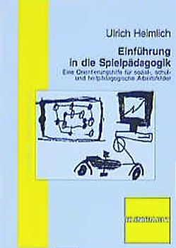 Einführung in die Spielpädagogik