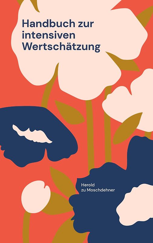 Handbuch zur intensiven Wertschätzung
