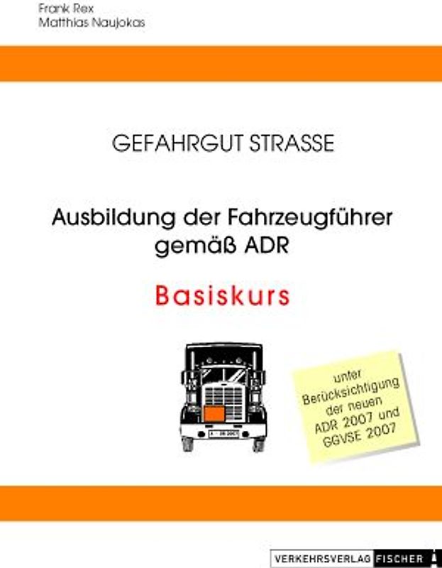 Ausbildung der Fahrzeugführer gemäß ADR - Basiskurs