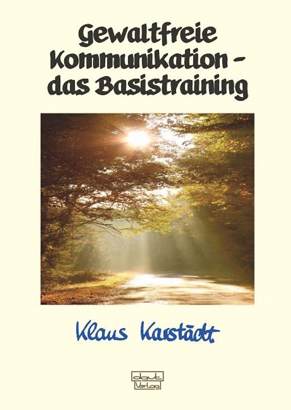 Gewaltfreie Kommunikation – das Basistraining