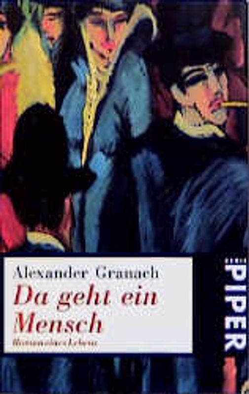 Da geht ein Mensch. Roman eines Lebens