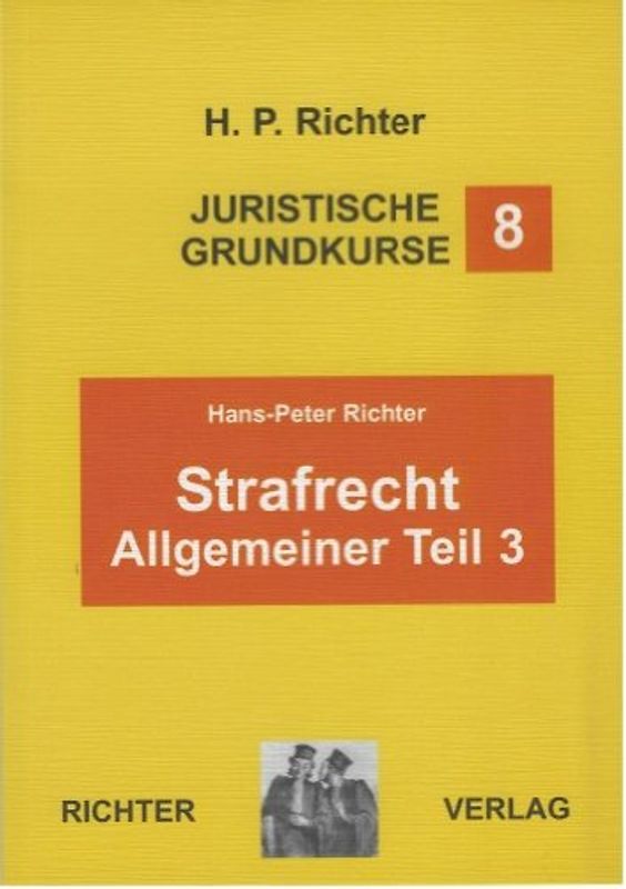 Juristische Grundkurse / Band 8 - Strafrecht, Allgemeiner Teil 3