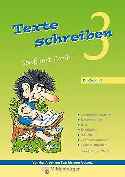 Texte schreiben – Spaß mit Trolli 3, Druckschrift. Arbeitsheft
