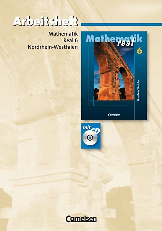 Mathematik real - Realschule Nordrhein-Westfalen / 6. Schuljahr - Arbeitsheft mit eingelegten Lösungen und CD-ROM
