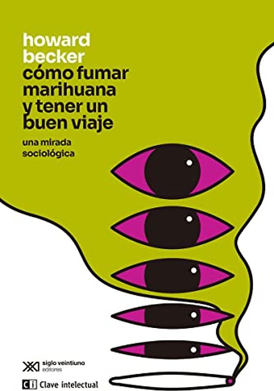 Cómo fumar marihuana y tener un buen viaje: Una mirada sociológica