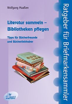 Literatur sammeln – Bibliotheken pflegen