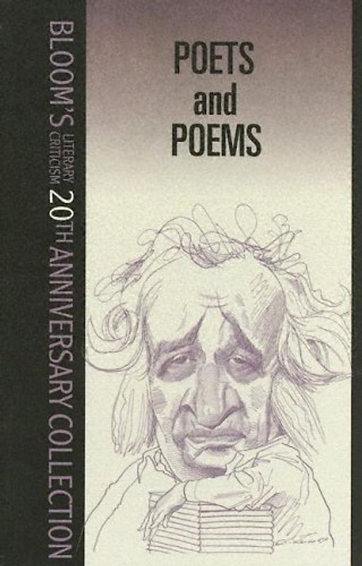 Poets and Poems (Bloom's Literary Criticism 20th Anniversary Collection)