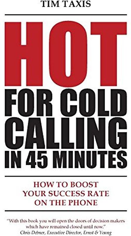 Hot for Cold Calling in 45 Minutes