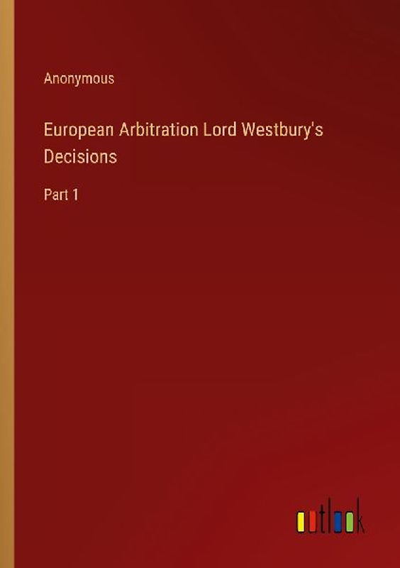European Arbitration Lord Westbury's Decisions