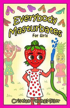 Everybody Masturbates for Girls