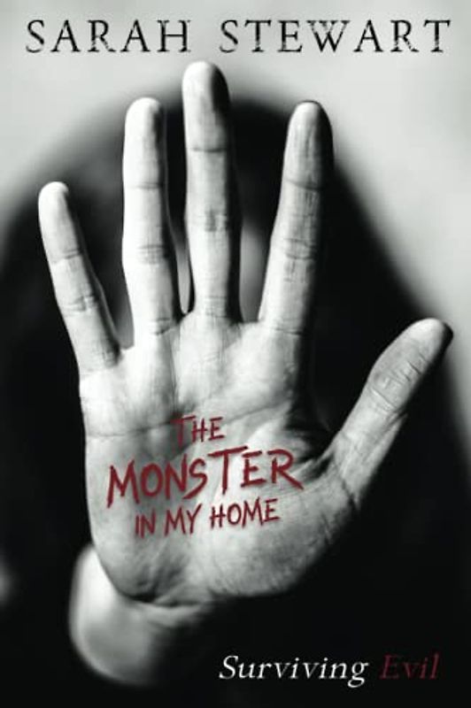 The Monster in My Home: Surviving Evil