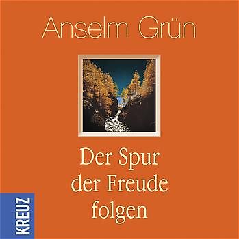 Der Spur der Freude folgen