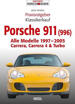 Praxisratgeber Klassikerkauf Porsche 911 (996)