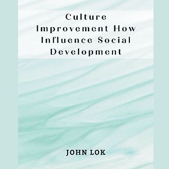 Culture Improvement How Influence Social Development