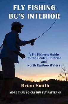 Fly Fishing Bc's Interior