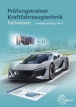 Prüfungstrainer Kraftfahrzeugtechnik Fachwissen