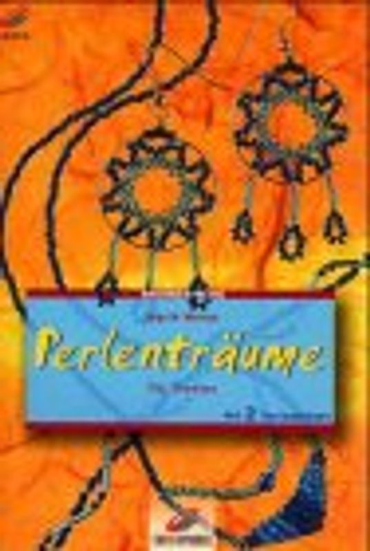 Perlenträume. Für Teenies. Mit 2 Vorlagebögen