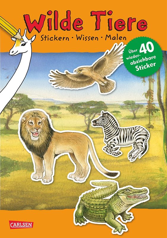 Wilde Tiere: Stickern Wissen Malen