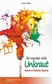 Sie nannten mich Unkraut