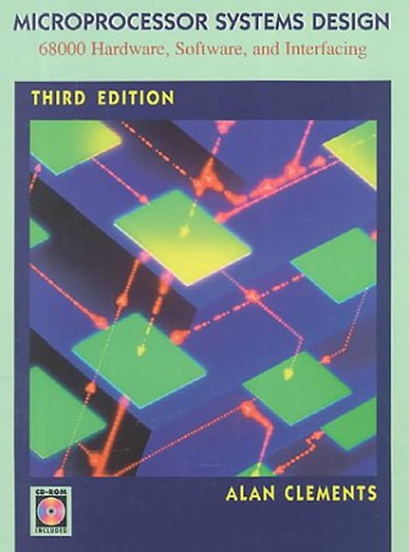 Microprocessor Systems Design: 68000 Family Hardware, Software and Interfacing