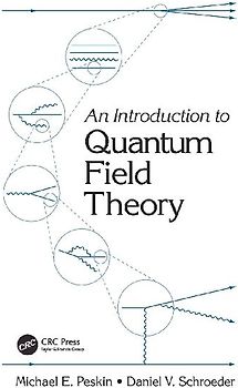 An Introduction to Quantum Field Theory (Frontiers in Physics) - Michael E. Peskin
