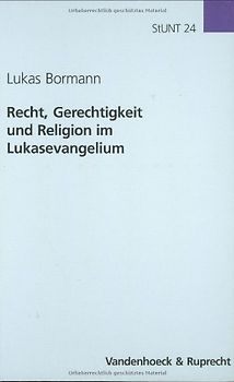 Recht, Gerechtigkeit und Religion im Lukasevangelium