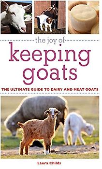 The Joy of Keeping Goats