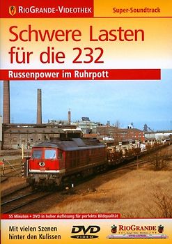Schwere Lasten für die 232 - Russenpower im Ruhrpott DVD