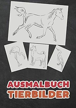Ausmalbuch Tierbilder: Malbuch Ausmalbuch mit 33 Tieren zum Ausmalen für Jungen und Mädchen als Weihnachtsgeschenk oder Geburtstagsgeschenk