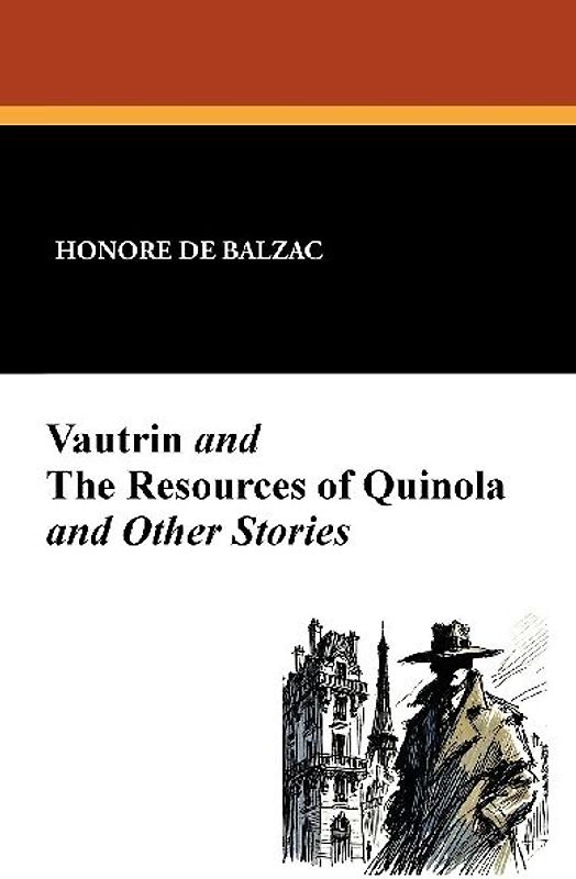 Vautrin and the Resources of Quinola and Other Stories