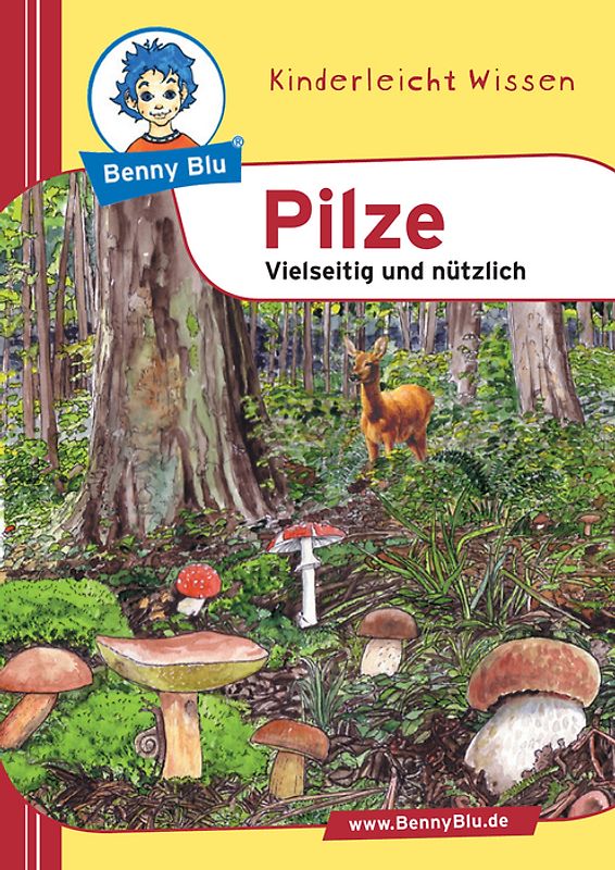Benny Blu - Pilze. Vielseitig und nützlich