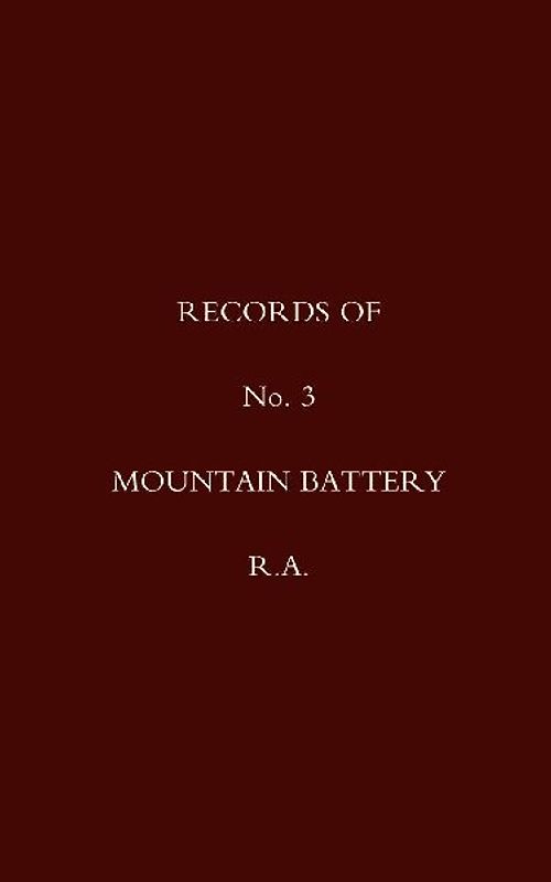 Records of No 3 Mountain Battery R.A.