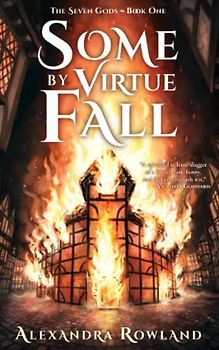 Some by Virtue Fall (The Seven Gods, Band 1)